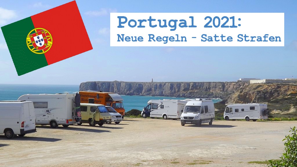 Frei stehen verboten! Portugal führt 2021 neue Regeln für Campingfreunde ein. (Foto: tom/dkf)